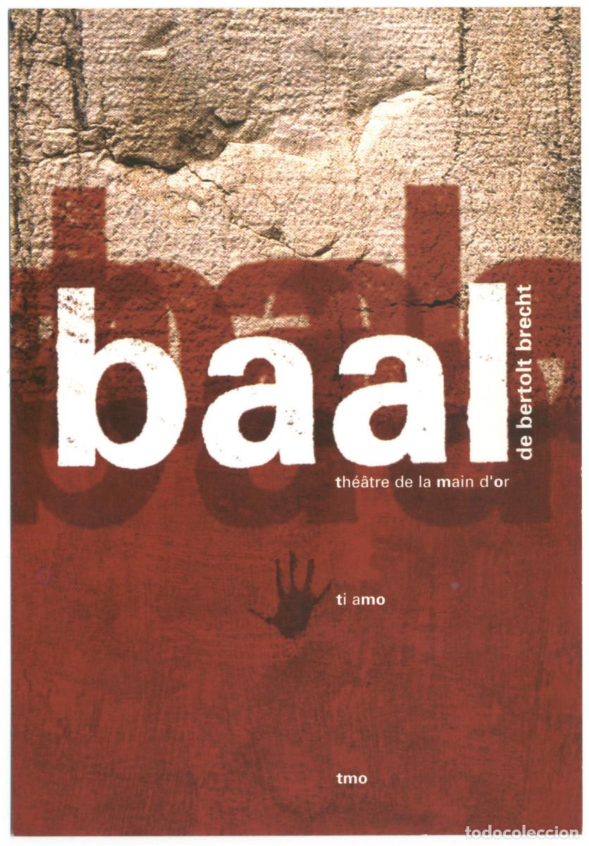 Postales: Th&eacute;&acirc;tre de la Main d'Or (Paris). Baal, de Bertolt Brecht; dir. Jean-Christian Grinevald