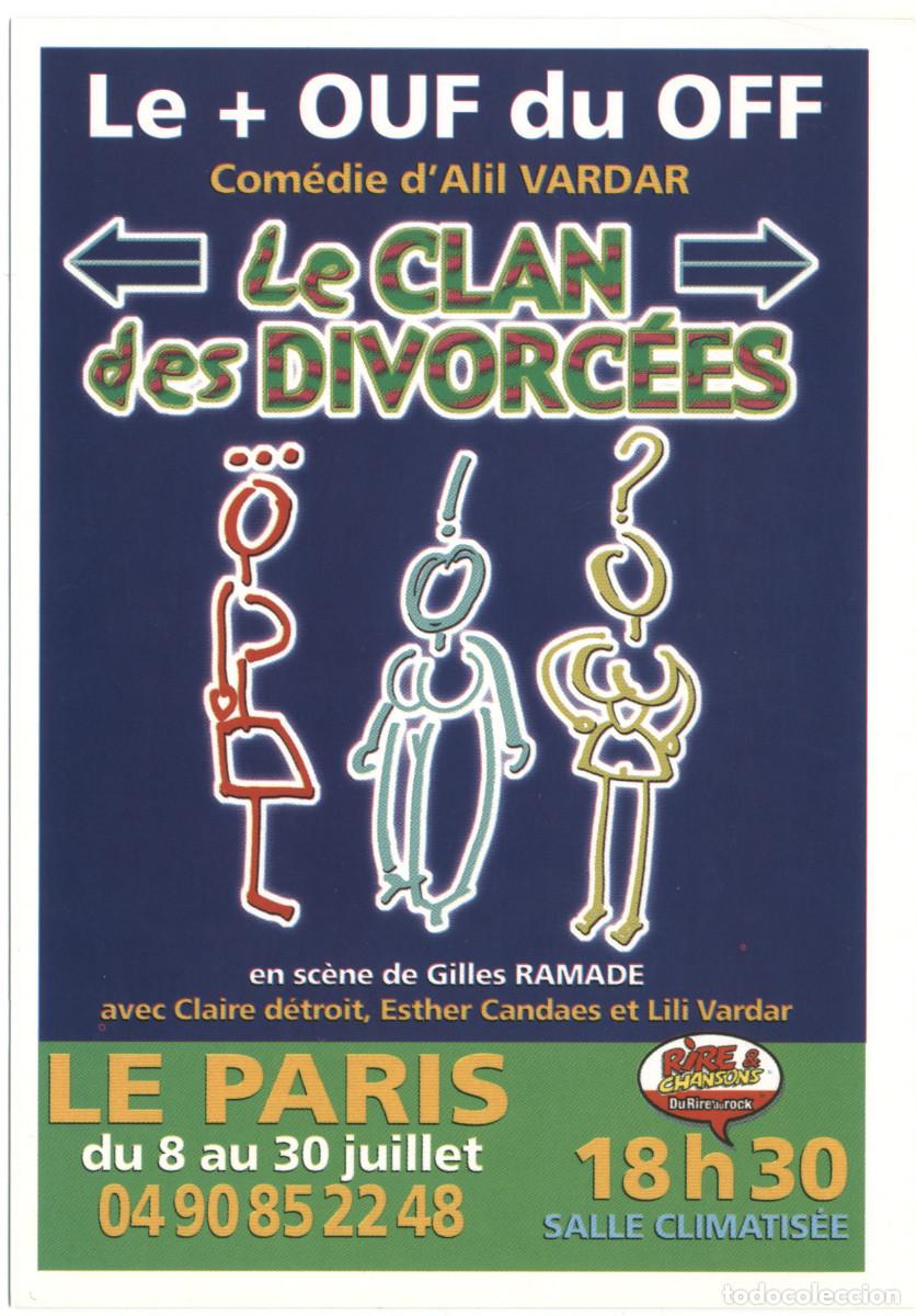 Postales: Le + Ouf du Off. Le clan des divorc&eacute;es, de Alil Vardar; dir. Gilles Ramade