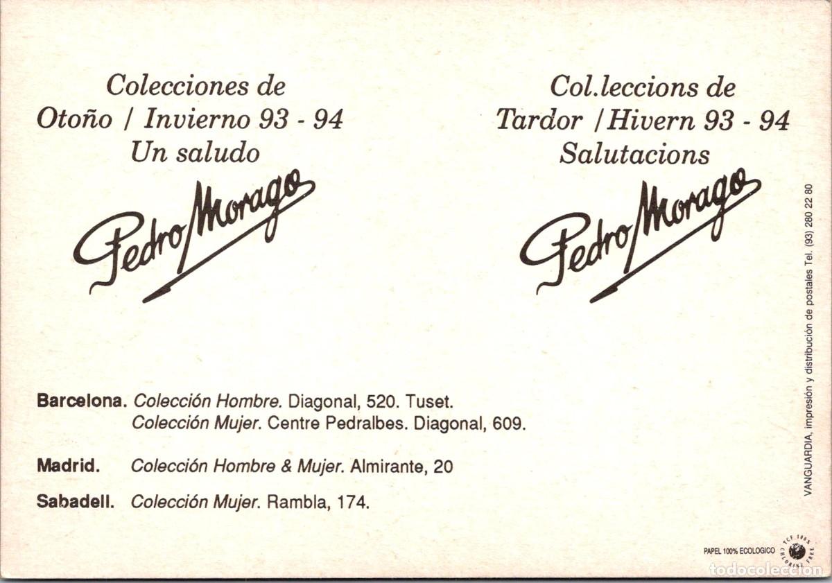 Postales: Pedro Morago - Oto&ntilde;o/Invierno 93-94 - Barcelona-Madrid-Sabadell -Reverso: Firma Impresa - 150x104mm