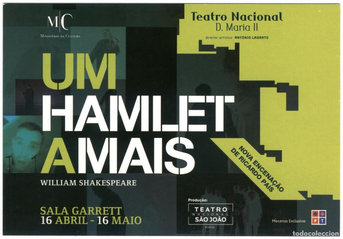 Postales: Teatro Nacional D. Maria II, dir. Ant&oacute;nio Lagarto_Um Hamlet Amais