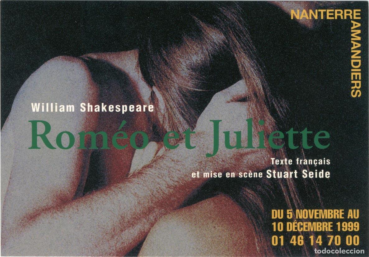 Postales: Th&eacute;&acirc;tre Nanterre Amandiers, dir. Stuart Seide (1999)_Rom&eacute;o et Juliette
