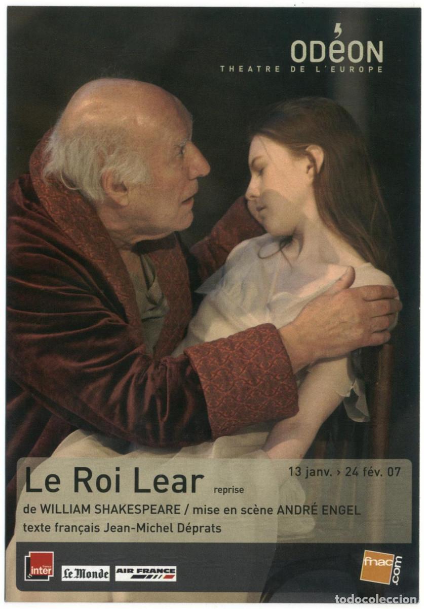Postales: Od&eacute;on Th&eacute;&acirc;tre de l'Europe, dir. Andr&eacute; Engel (2007)_Le Roi Lear