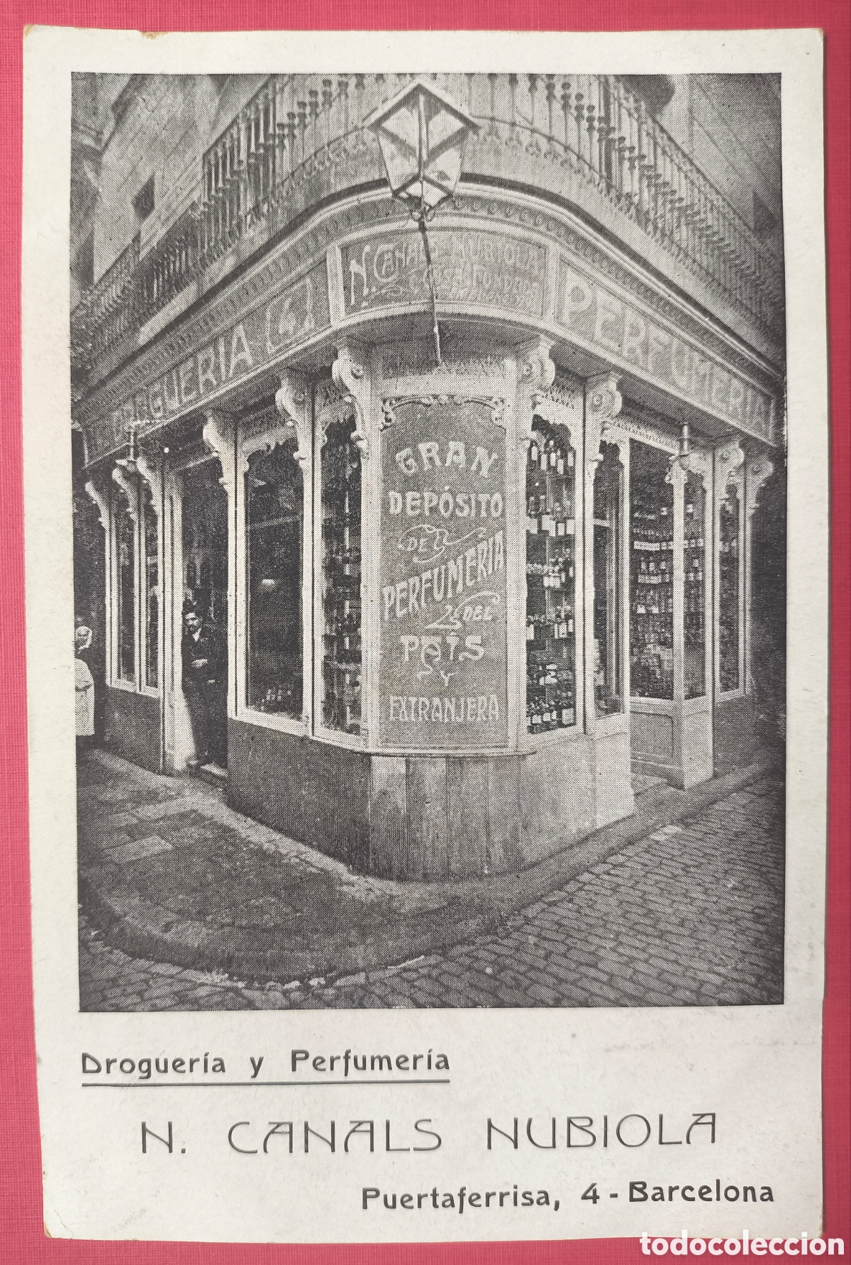 Postales: BARCELONA DROGUER&Iacute;A PERFUMER&Iacute;A N. CANALS NUBIOLA PORTAFERRISSA POSTAL PUBLICIDAD CIRCULADA 1908