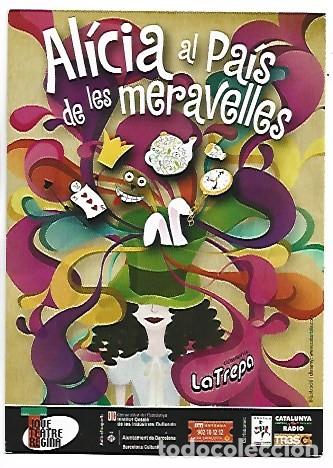 Postales: &rdquo; ALICIA AL PAIS DE LES MERAVELLES &rdquo;.- PUBLICITAT OBRA JOVE TEATRE REGINA