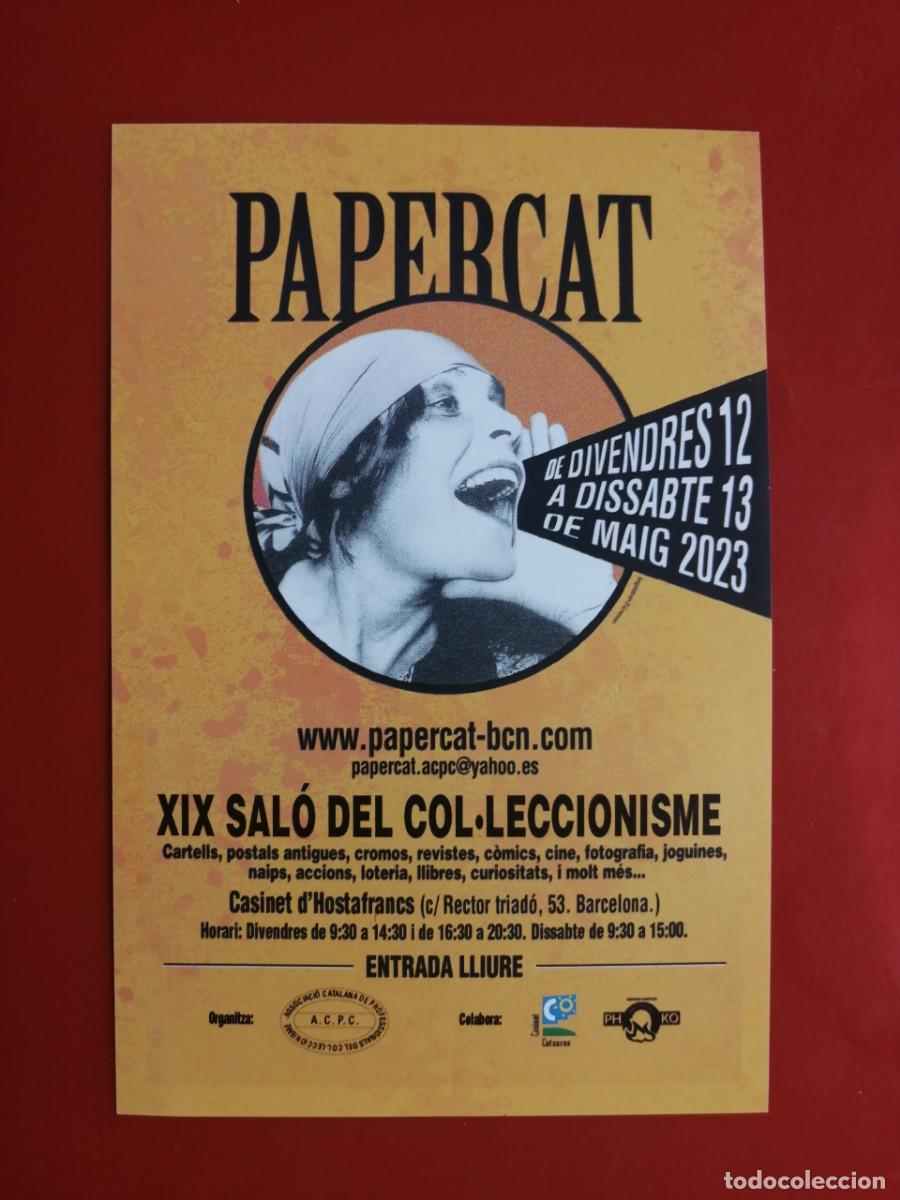 Postales: 19600 FLYER &ndash;PAPERCAT XIX SALO DEL COL&bull;LECCIONISME 2023 &ndash;BARCELONA FERIA COLECCIONISMO
