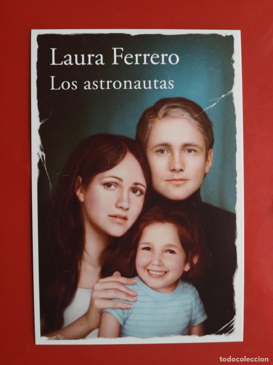 Postales: POSTAL 19591 FLYER &ndash;ALFAGUARA PENGUIN RANDOM HOUSES LAURA FERRERO LOS ASTRONAUTAS LITERATURA