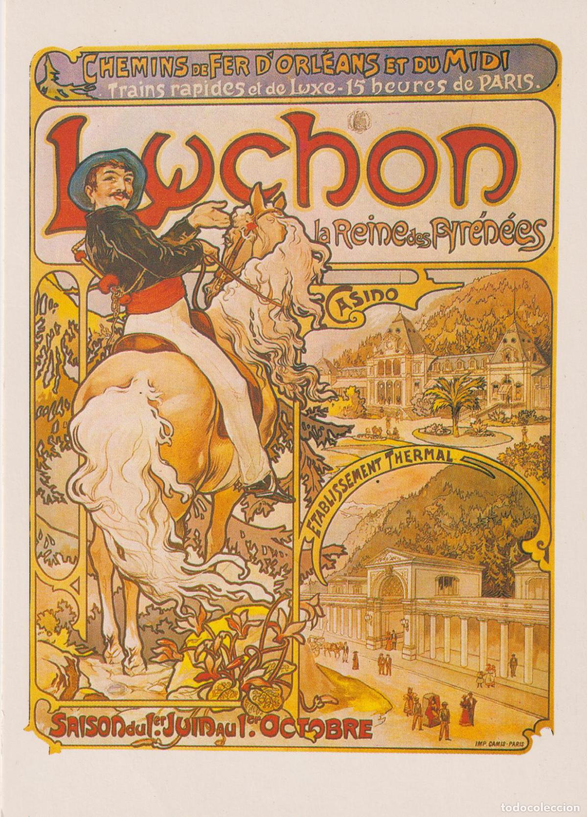 Postales: POSTAL PUBLICITARIA CARTELES: CHEMINS DE FER - LUCHON LE REINE DES PIRYR&Eacute;N&Eacute;ES - A.MUCHA - S/C