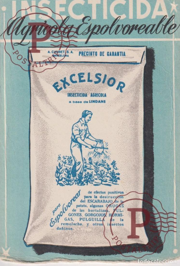 Postales: PUBLICIDAD. PUBLICITE. ESPA&Ntilde;A. INSECTICIDA AGR&Iacute;COLA ESPOLVOREABLE .-EXCELSIOR.- algo da&ntilde;ada parte i
