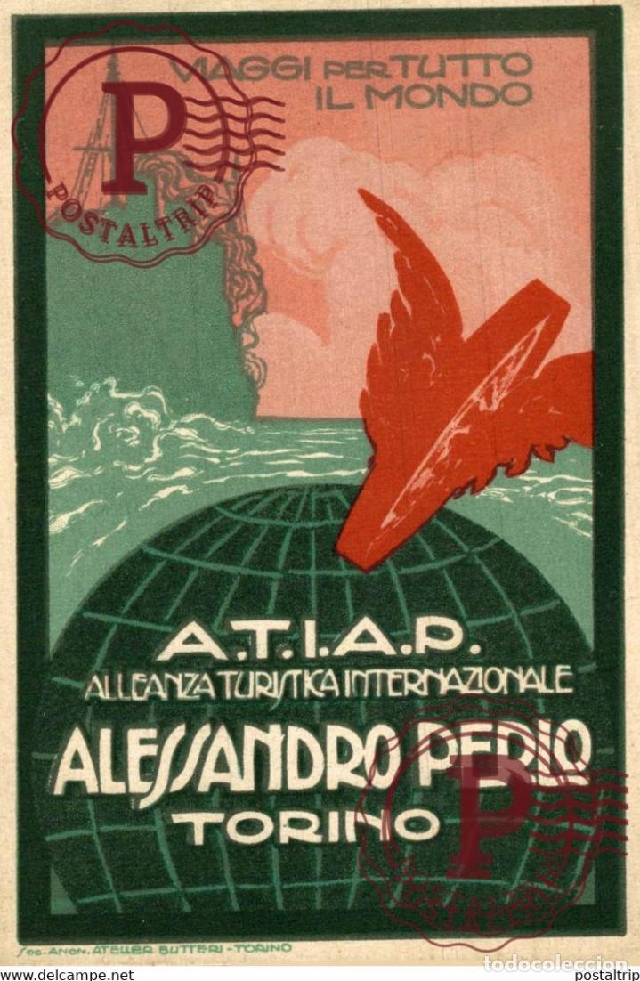 Postales: ALESSANDRO PERLO TORINO PIEMONTE ITALY VIAGGI PER TUTTO IL MONDO ATIAP ALLEANZA TURISTICA INTERNAZIO