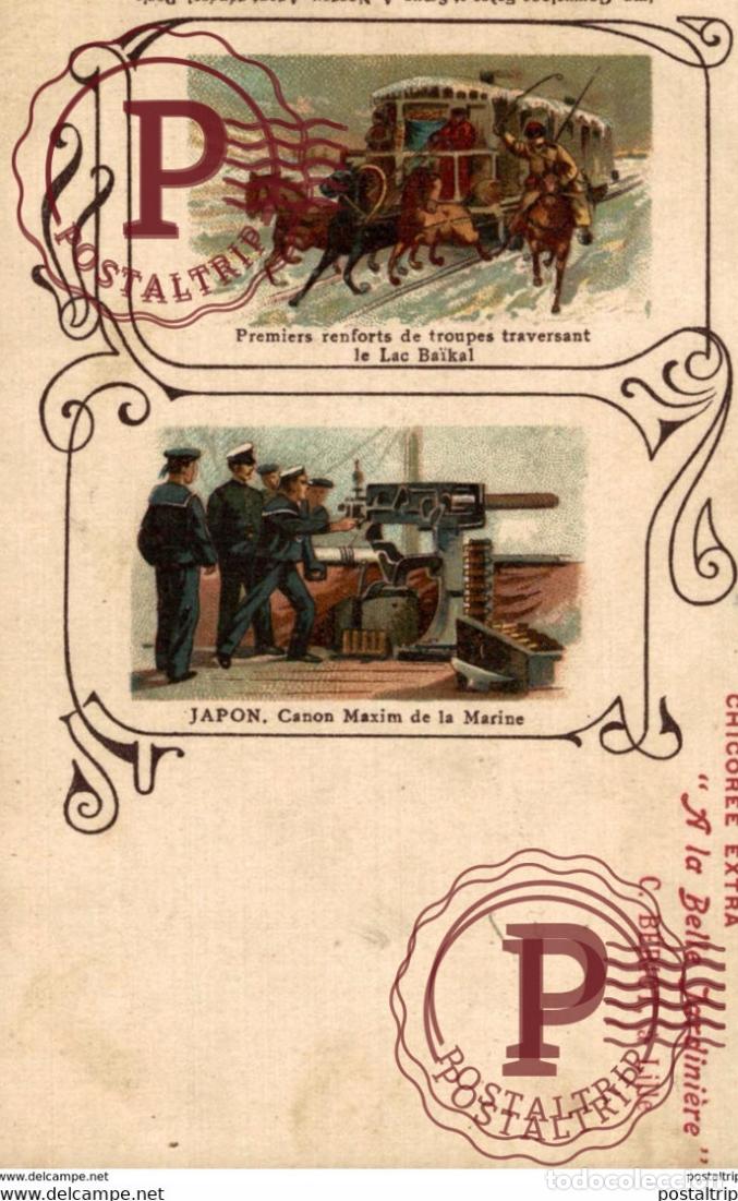 Postales: Carte publicitaire PREMIERS RENFORTS DE TROUPES TRAVERSANT LE LAC BAIKAL Y JAPON CANON MAXIM DE LA