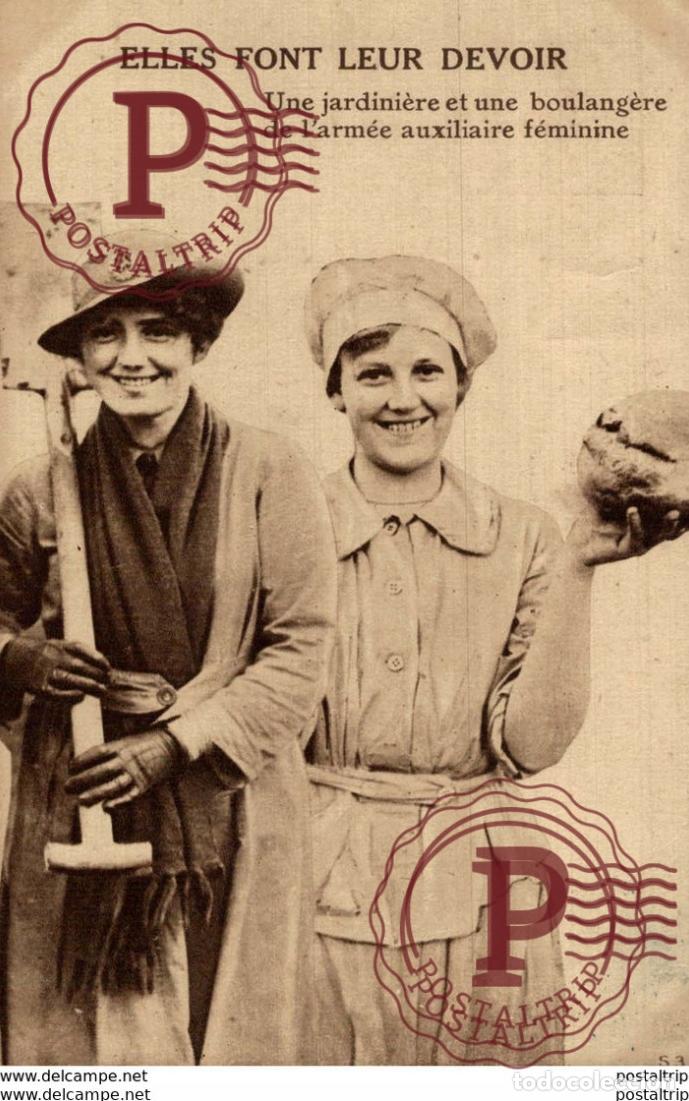 Postcards: Militaria Patriotisme Elle font leur devoir Jardini&egrave;re Boulang&egrave;re Arm&eacute;e Auxiliaire feminine
