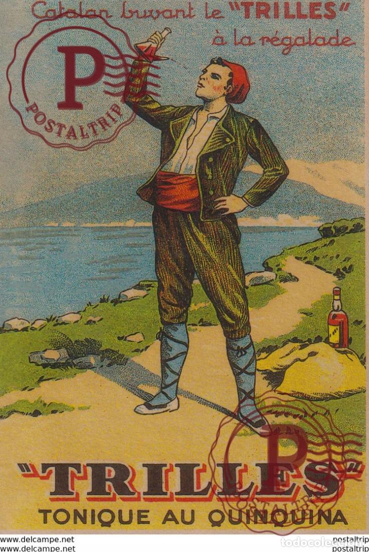 Postales: PUBLICIDAD. ADVERTISING. TRILLES. TONIQUE AU QUINQUINA. CATALAN BUVANT