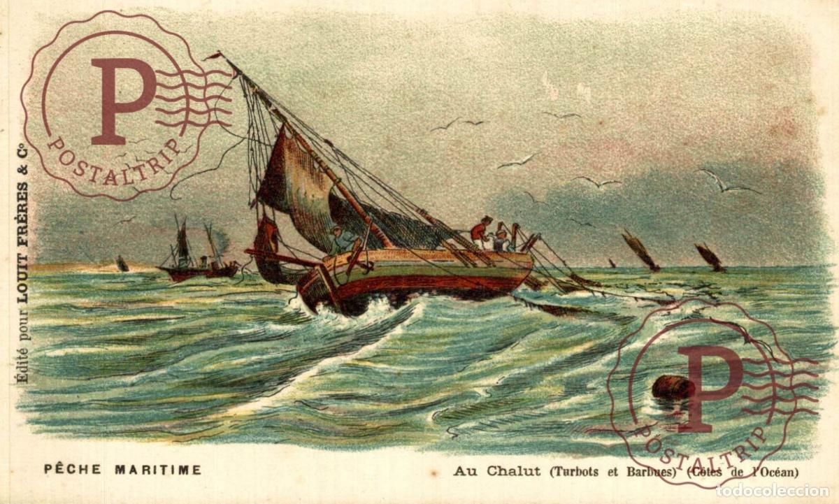 Postales: BARCO. BATEAU. SHIP. ILUSTRADA. ILLUSTREE. P&ecirc;che Maritime AU CHALUT. CHOCOLAT LOUIT