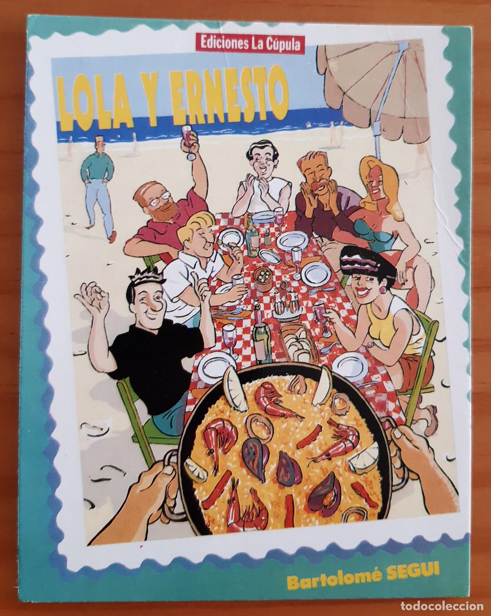 Postales: TARJETA - LOLA Y ERNESTO - BARTOLOM&Eacute; SEGU&Iacute; - EDICIONES LA C&Uacute;PULA - MUY BUEN ESTADO