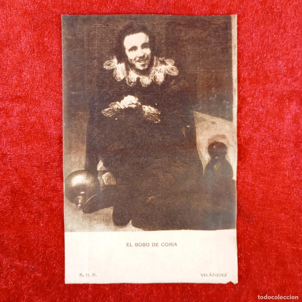 Postales: POSTAL - EL BOBO DE CORIA - K.H.B. - DIEGO VEL&Aacute;ZQUEZ - JARABE J. CLIMENT - TORTOSA - RAR&Iacute;SIMA / 810