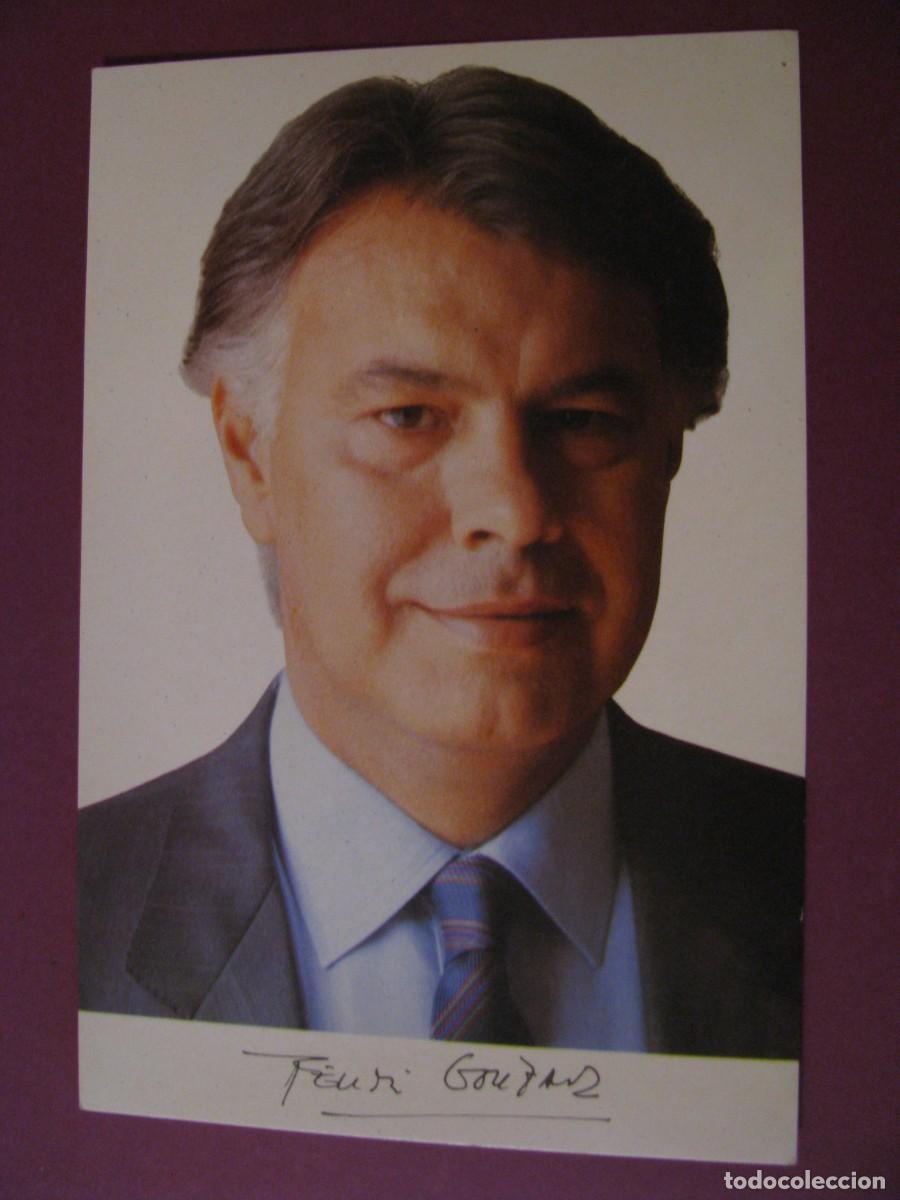 Postales: POSTAL, TARJETA DE FELIPE GONZALEZ. 15X10 CM