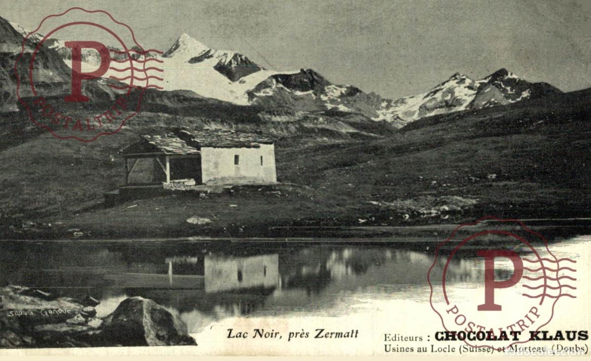 Postales: PUBLI chocolat KLAUS - LAC NOIR PRES ZERMATT SUIZA SUISSE