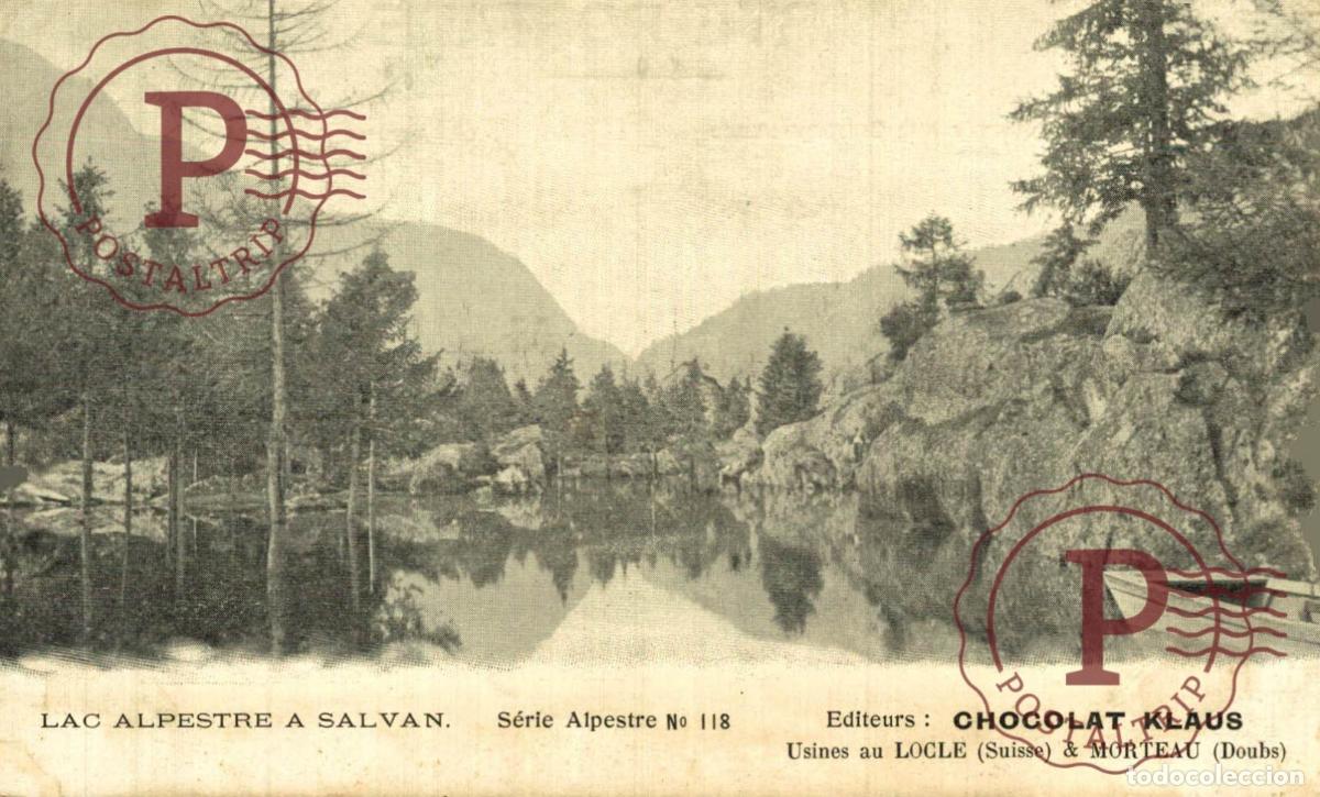 Postales: PUBLI chocolat KLAUS LAC ALPESTRE A SALVAN SUIZA SUISSE
