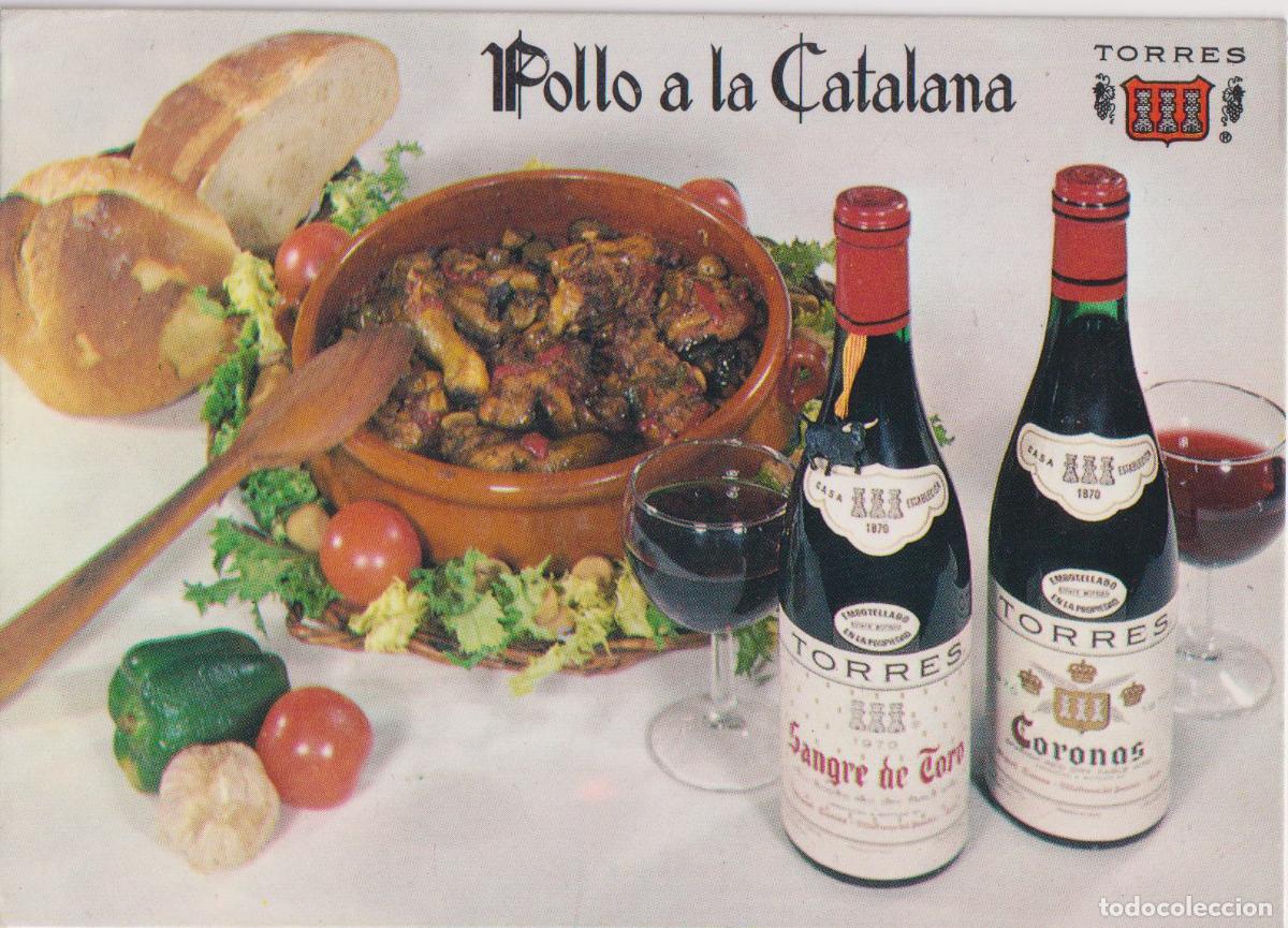 Postales: POSTAL PUBLICITARIA EDITADA POR BODEGAS TORRES DE VILAFRANCA DEL PENED&Egrave;S &ndash; POLLO A LA CATALANA -