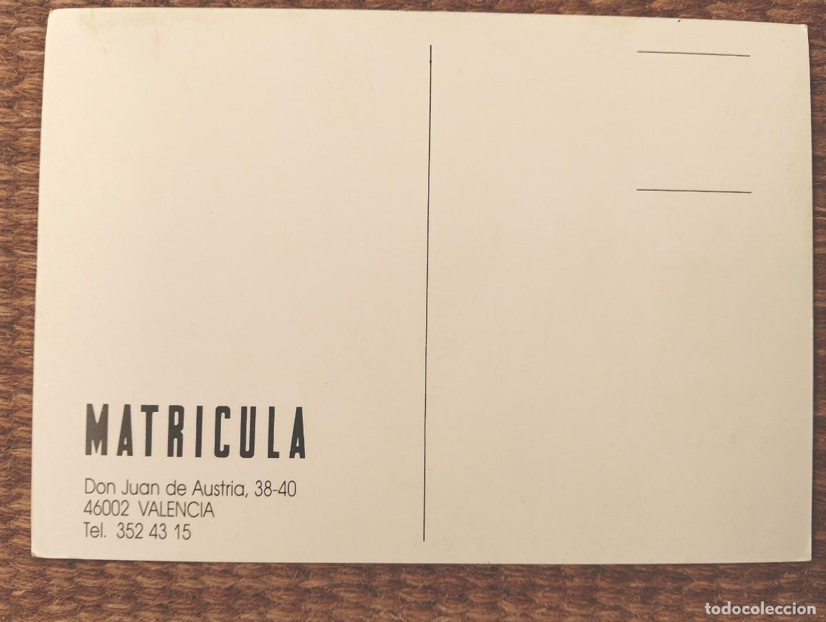Postales: DISCOTECA - PUB MATRICULA - VALENCIA - Foto 2