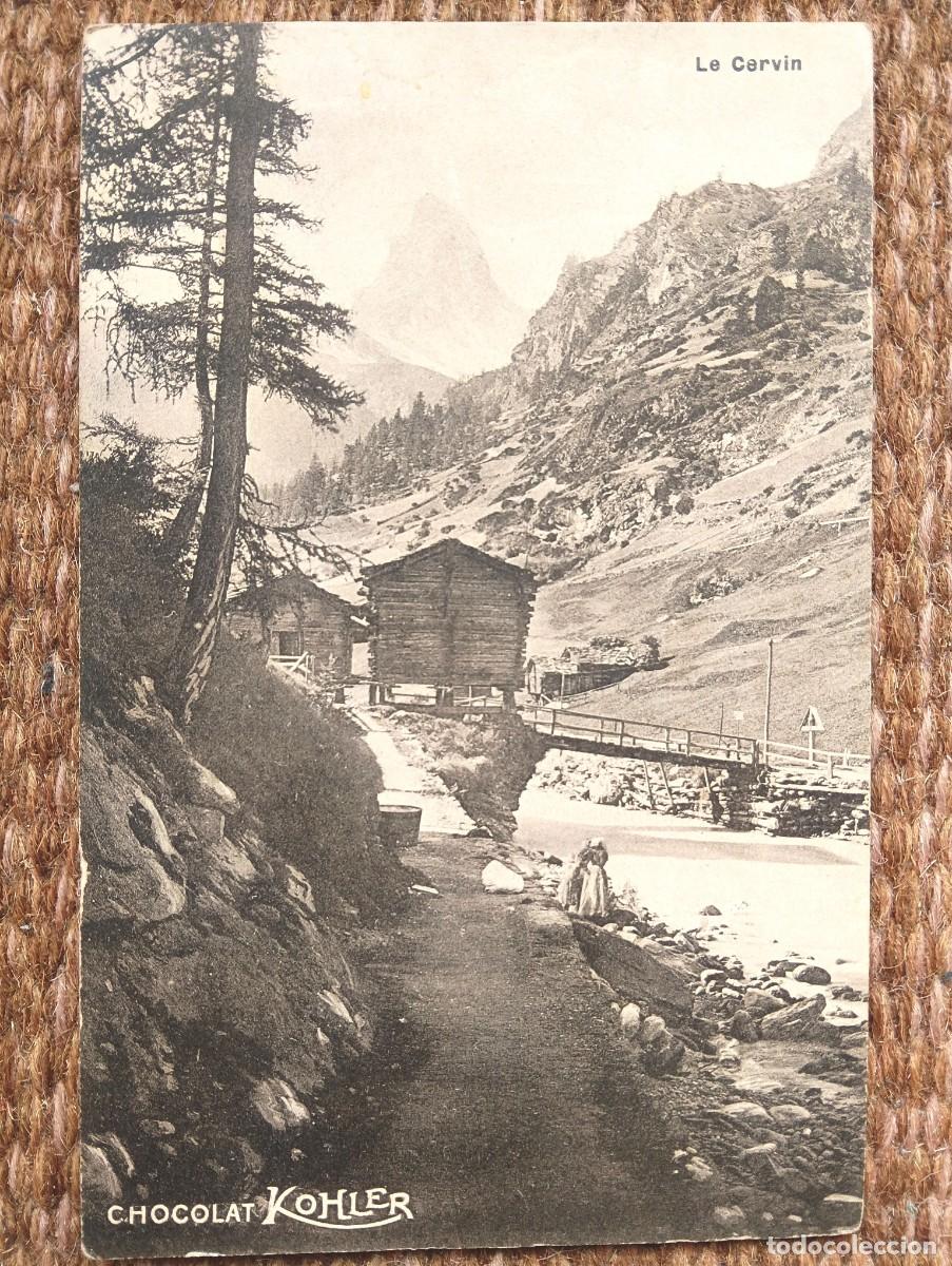 Postales: CHOCOLATE KOHLER - CERVINO - SUIZA