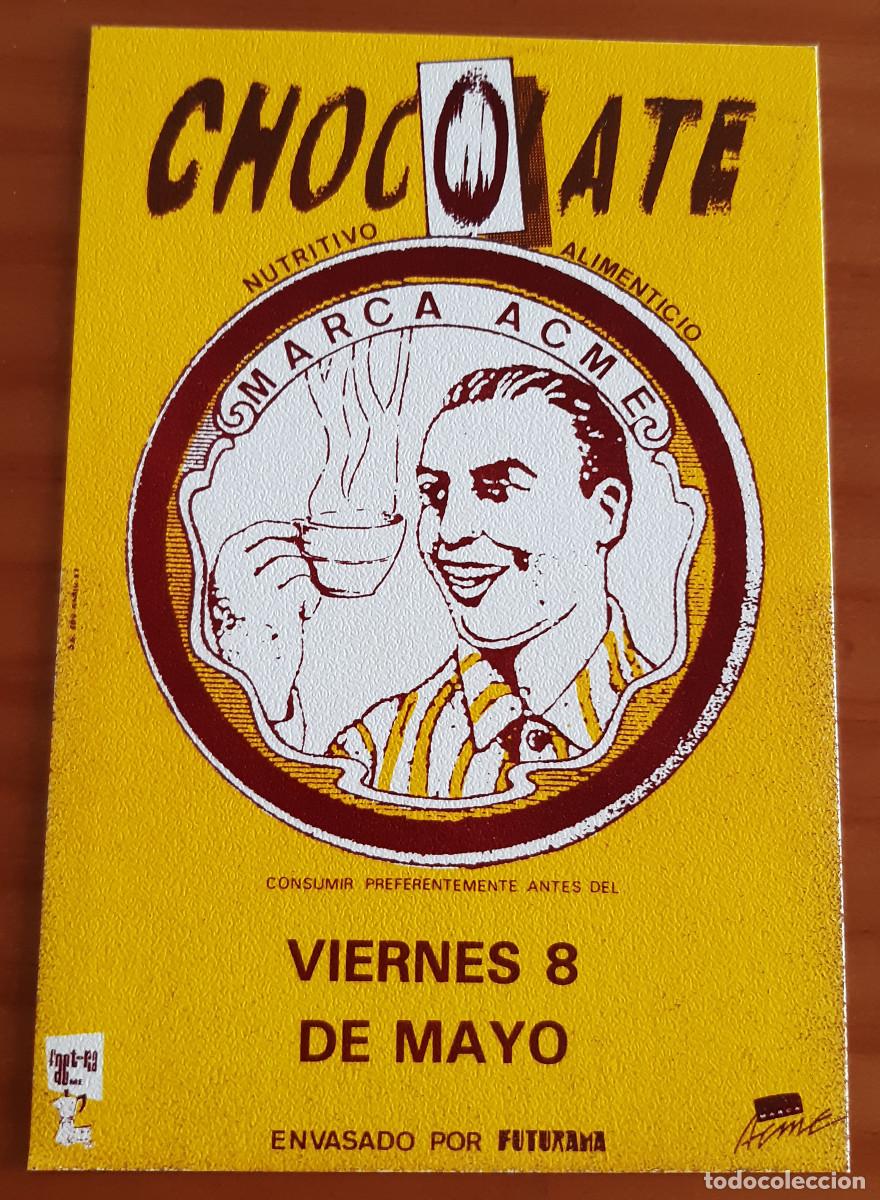 Postales: INVITACI&Oacute;N - CHOCOLATE - NUTRITIVO ALIMENTICIO - MARCA ACME - ENVASADO POR FUTURAMA - PERFECTO ESTAD