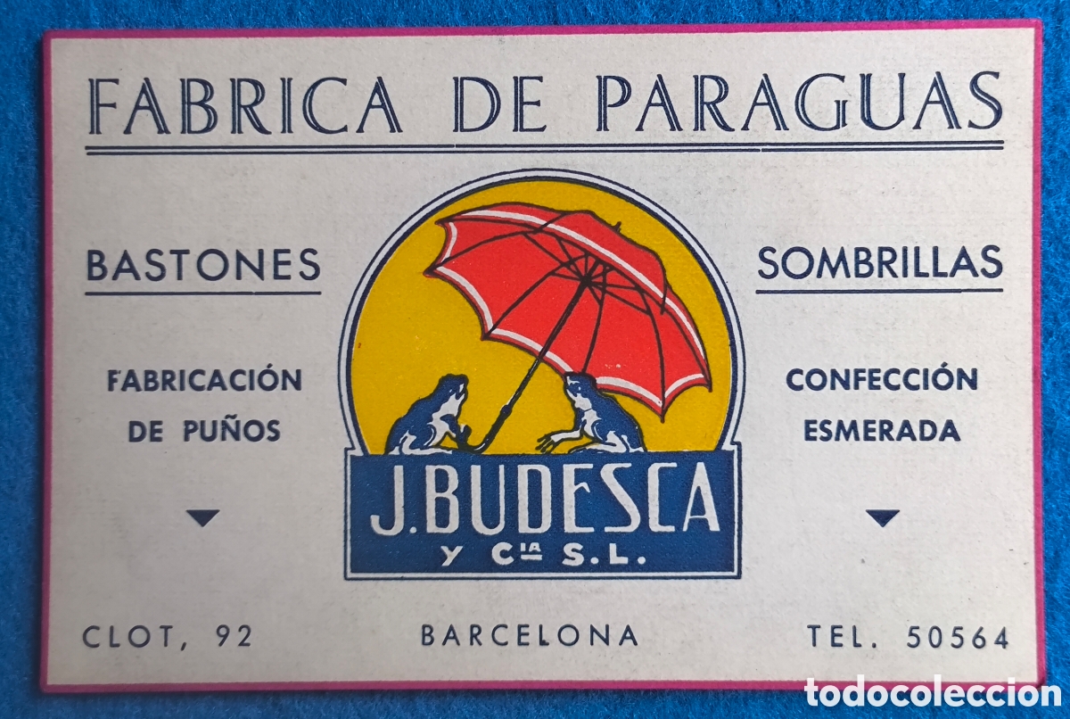 Postales: BARCELONA BARRI EL CLOT TARJETA PUBLICIDAD F&Aacute;BRICA PARAGUAS J. BUDESCA C. 1940