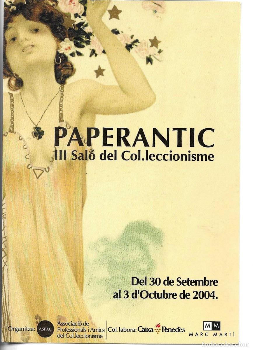 Postales: &rdquo;PAPERANTIC BARCELONA&rdquo; Bonita Tarjeta Publicitaria del III Sal&oacute; del ColLeccionisme. Oct. 2004