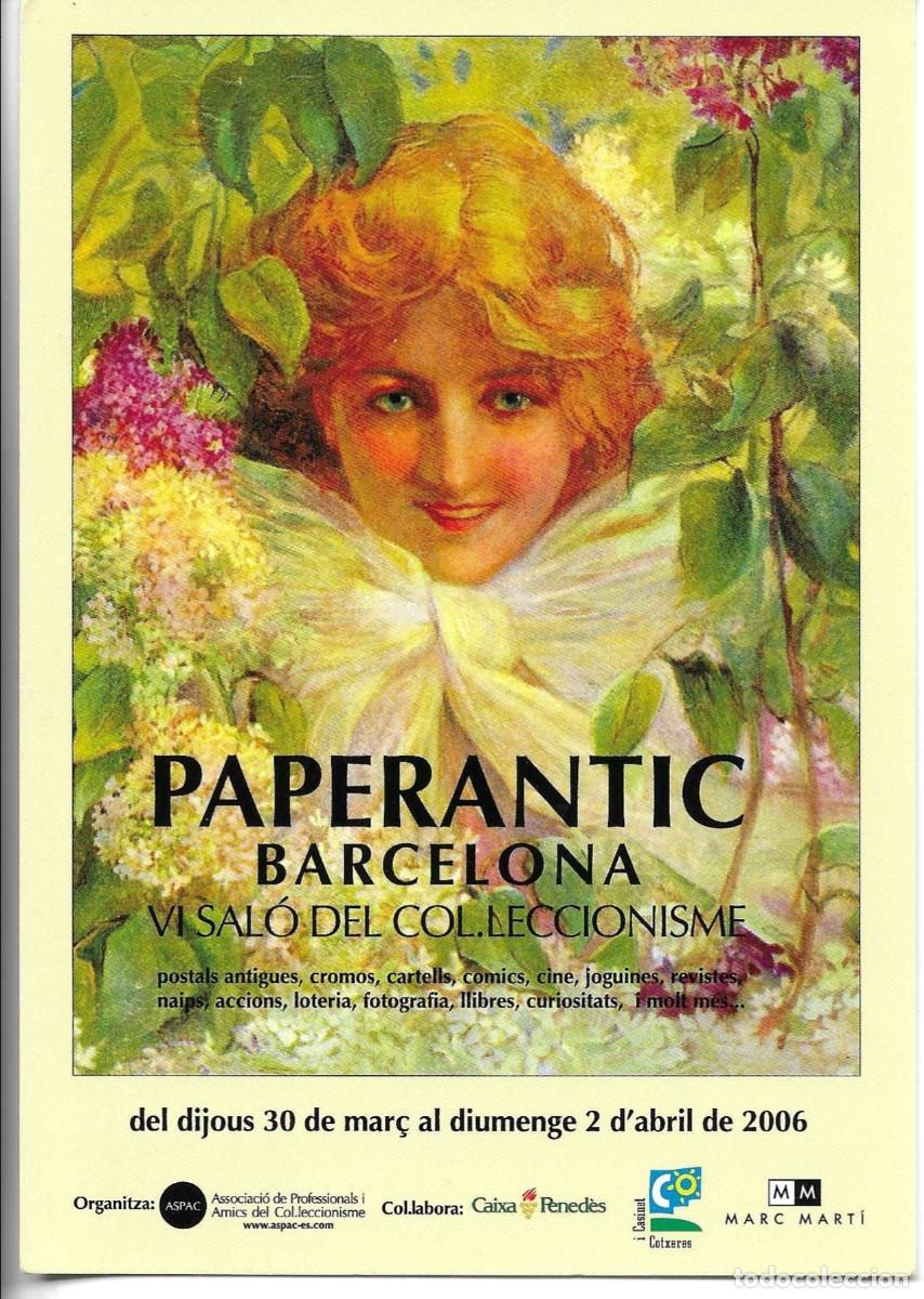 Postales: &rdquo;PAPERANTIC BARCELONA&rdquo; Bonita Tarjeta Publicitaria del VI Sal&oacute; del ColLeccionisme. Abril 2006