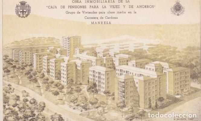 Postcards: GRUPO DE VIVIENDAS, MANRESA. CAJA DE PENSIONES PARA LA VEJEZ Y DE AHORROS. P1063