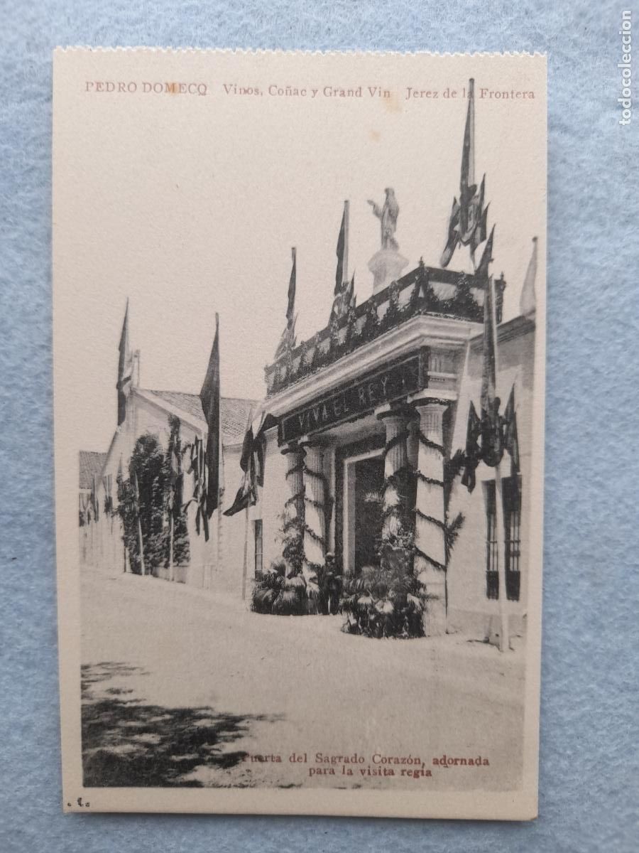 Postcards: Postal Publicitaria Antigua. Pedro Domeq. Puerta del Sagrado Coraz&oacute;n, adornada para la visita Regia.