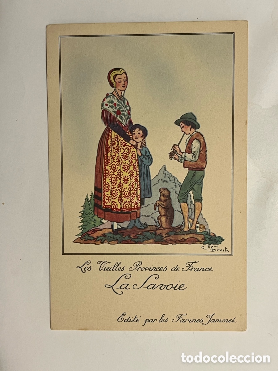 Postkarten: Les Vieilles Provinces de France La Savoie FOLKLORE. Publicidad Farines Jammet (h.1930?)