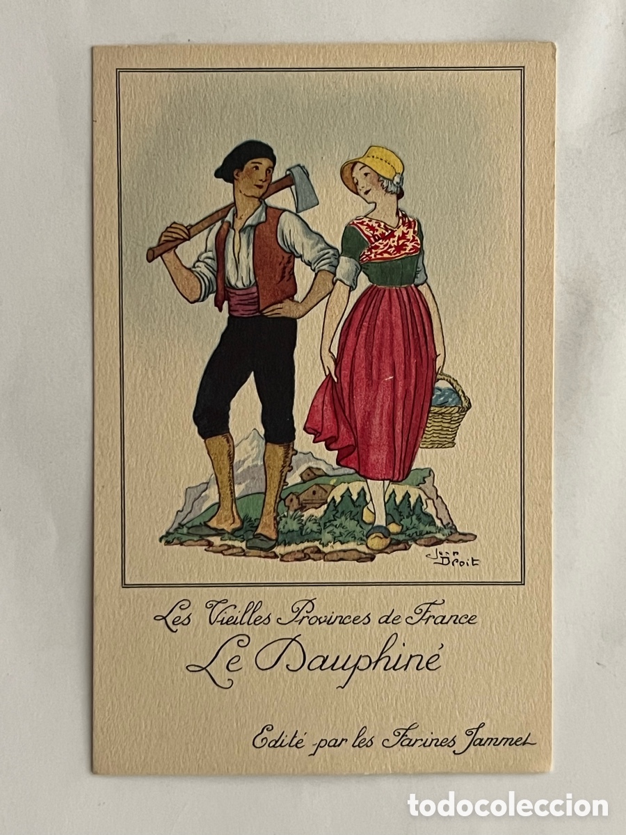 Postcards: Les Vieilles Provinces de France Le Dauphine.. FOLKLORE. Publicidad Farines Jammet (h.1930?)