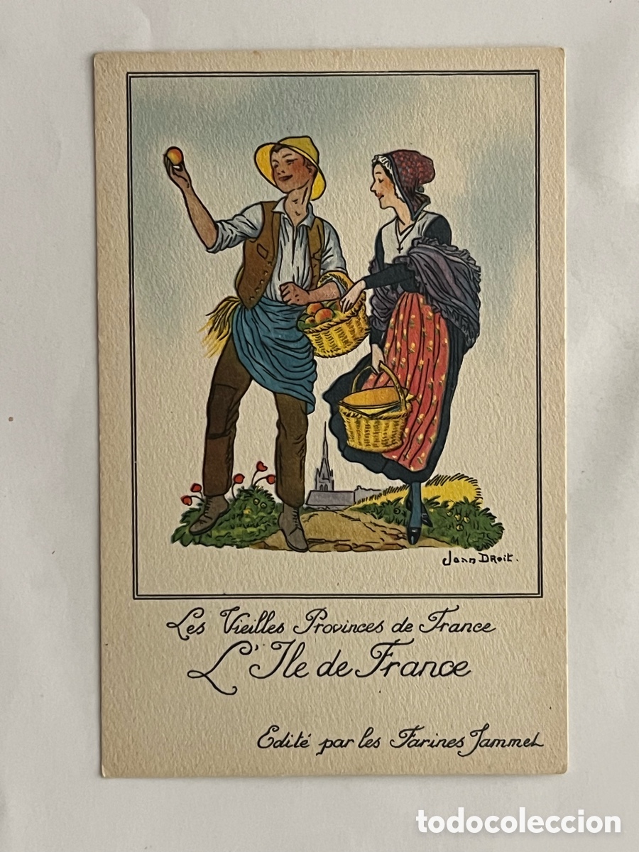 Postcards: Les Vieilles Provinces de France L&rsquo;Ile de France... FOLKLORE. Publicidad Farines Jammet (h.1930?)