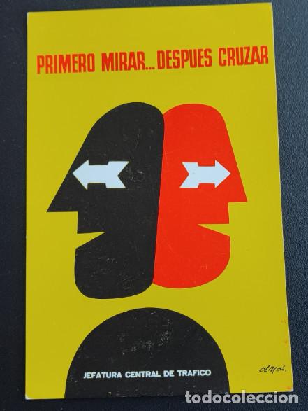 Postais: PRIMERO MIRAR DESPUES CRUZAR, OLMOS, JEFATURA CENTRAL DE TRAFICO, POSTAL ANTIGUA SIN CIRCULAR 1963