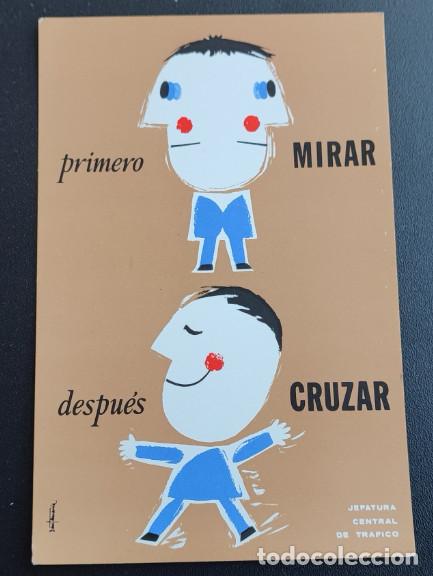 Postais: PRIMERO MIRAR DESPUES CRUZAR, SANTAMARIA, JEFATURA CENTRAL DE TRAFICO, POSTAL ANTIGUA SIN CIRC. 1963