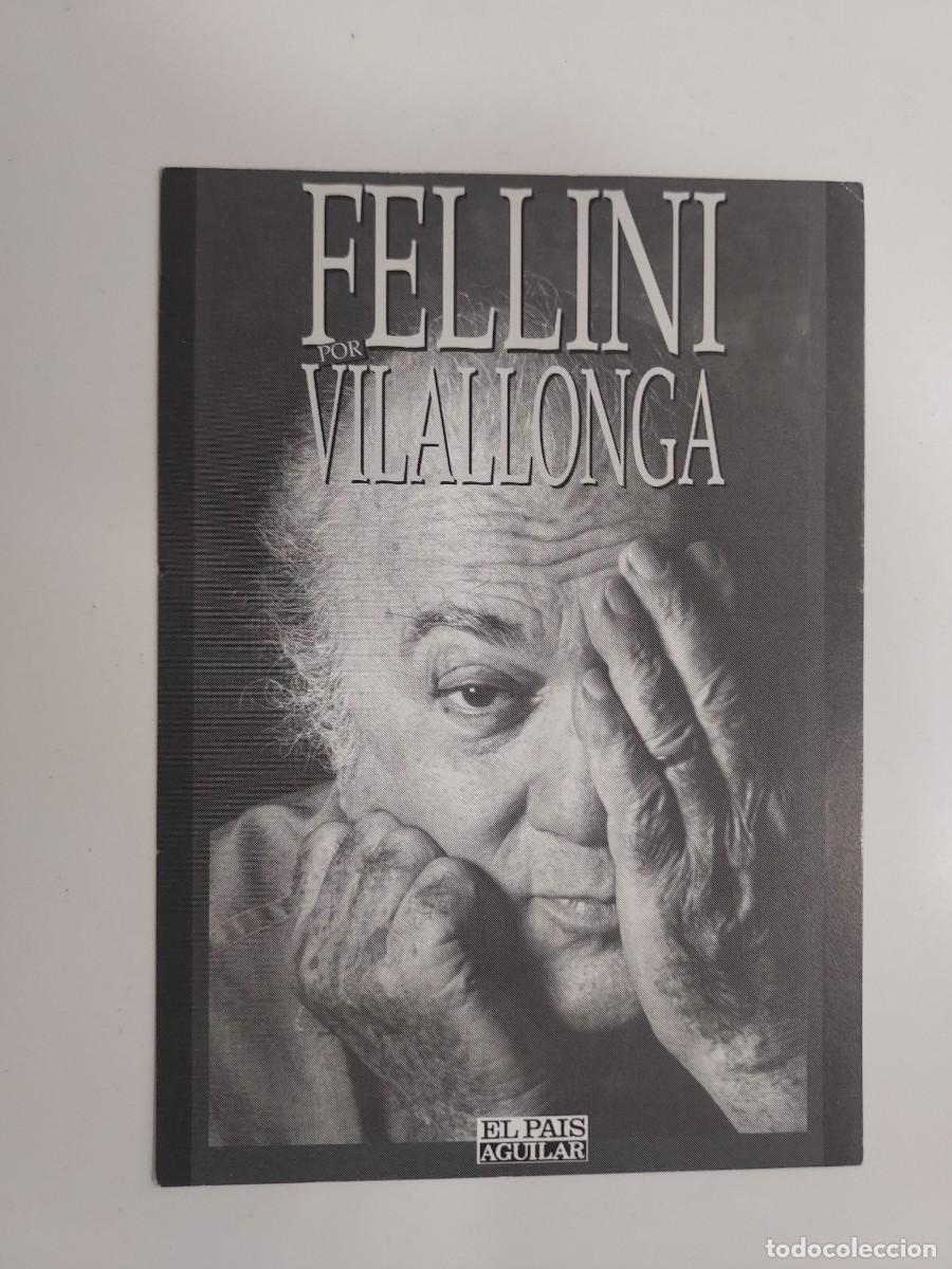 Postales: POSTAL PUBLICITARIA PRESENTACION LIBRO FELLINI POR VILALLONGA, JOSE LUIS VILALLONGA, EL PAIS AGUILAR