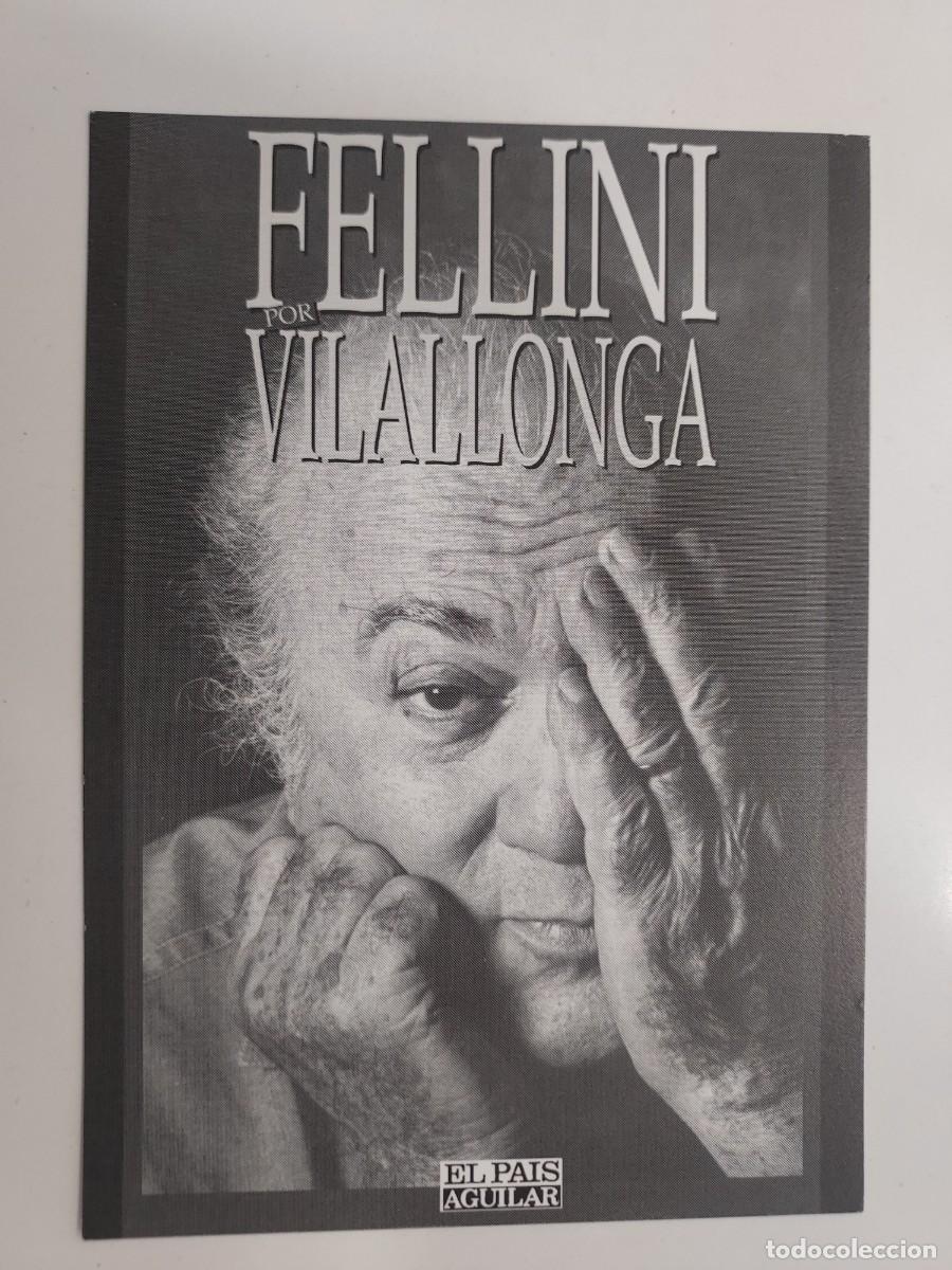 Postales: POSTAL PUBLICITARIA PRESENTACION LIBRO FELLINI POR VILALLONGA, JOSE LUIS VILALLONGA, EL PAIS AGUILAR