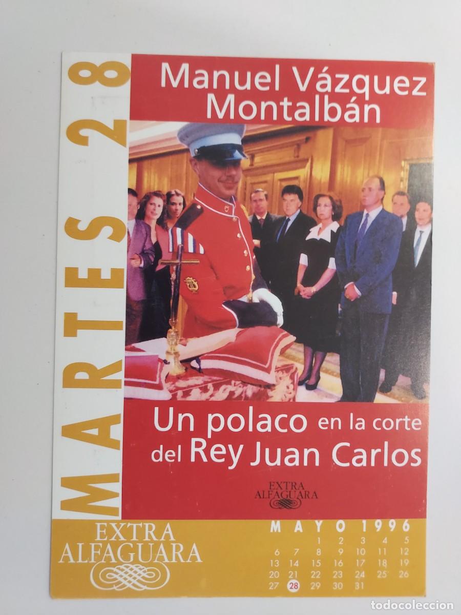 Postales: POSTAL PUBLICITARIA ALFAGUARA PRESENTACION LIBRO MANUEL VAZQUEZ MONTALBAN UN POLACO CORTE REY JUAN