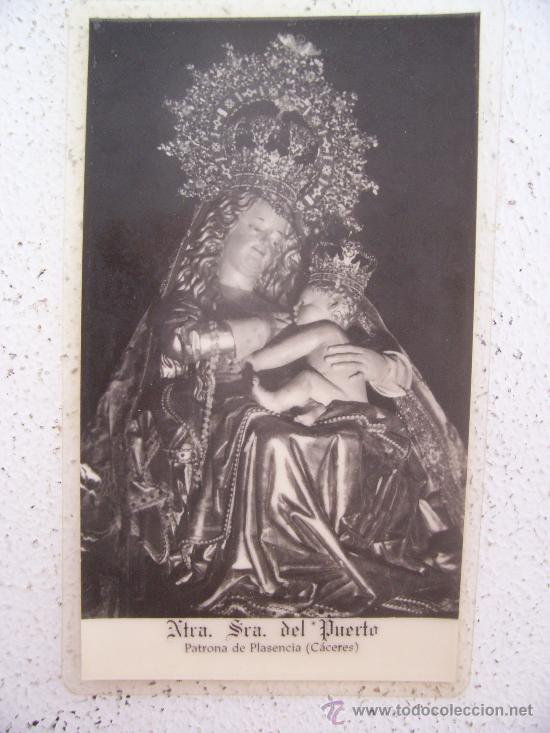 Postcards: estampa ntra sra del puerto , patrona de plasencia (caceres) 6x10cm aprox