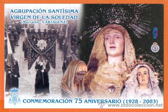 Postkarten: POSTAL ESTAMPA VIRGEN DE LA SOLEDAD MARRAJOS CARTAGENA 2003 75&ordm; ANIVERSARIO EXCELENTE ESTADO