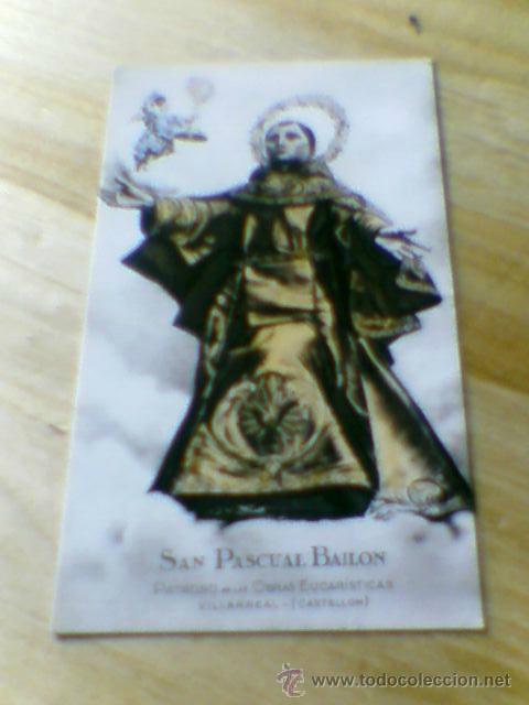 Postales: SAN PASCUAL BAILON VILLARREAL ESTAMPA DORSO ORACION 11X6CMS