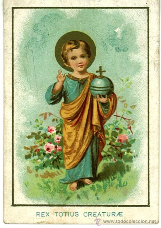 Postales: Ni&ntilde;o Jes&uacute;s Rex totius creatura