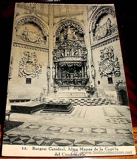 Postkarten: ANTIGUA POSTAL CATEDRAL DE BURGOS - ALTAR MAYOR DE LA CAPILLA DE CONDESTABLE - D.HAUSER Y MENET - SI