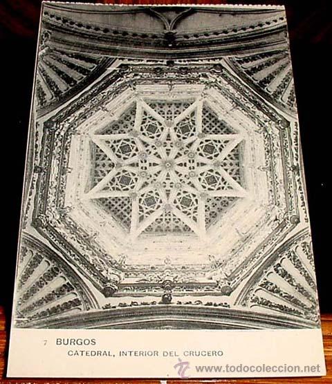 Cartes Postales: ANTIGUA POSTAL CATEDRAL DE BURGOS - INTERRIOR DEL CRUCERO - ED. HAUSER Y MENET - SIN CIRCULAR.
