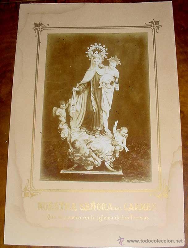 Cartoline: ANTIGUA FOTOGRAFIA ALBUMINA DE NUESTRA SE&Ntilde;ORA DEL CARMEN QUE SE VENERA EN LA IGLESIA DE LAS TERESAS