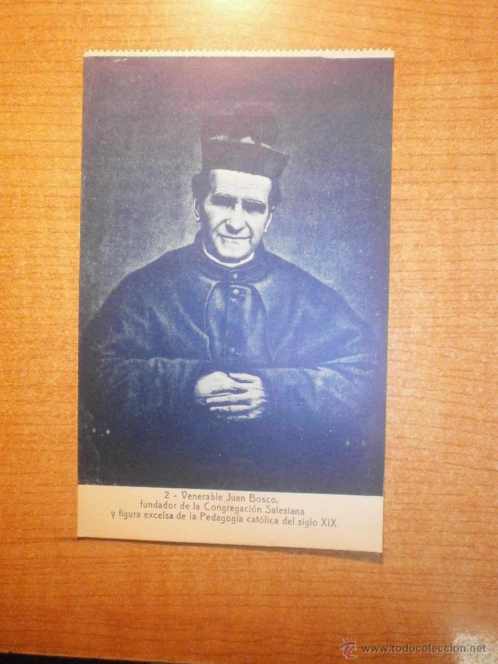 Postais: POSTAL VENERABLE JUAN BOSCO FUNDADOR DE LA CONGREGACION SELICIANA. ESCUELAS SELESIANAS SIN CIRCULAR