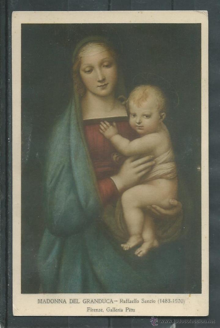 Postales: POSTAL ITALIANA -LA MADONA DEL GRANDUCA -DE RAFAEL FLORENCIA SIN CIRCULAR