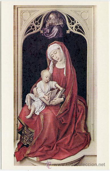 Postales: La Virgen con el Ni&ntilde;o Van Der Weyden 1399-1464 Museo del Prado 2722. E Art&iacute;sticas OFFO Sin circular.