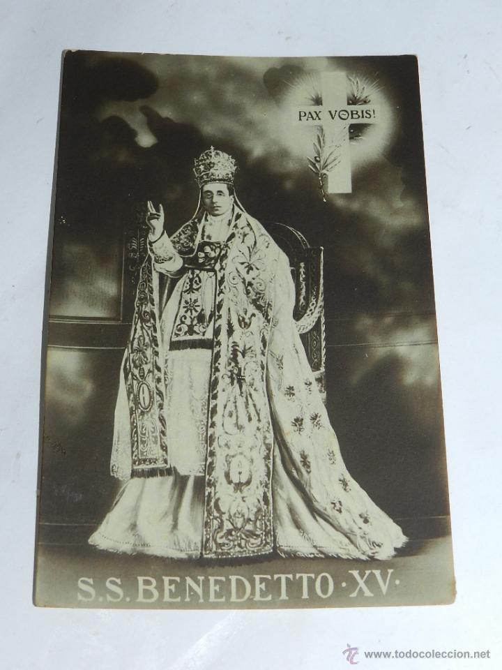 Cartes Postales: ANTIGUA FOTOGRAFIA DE S.S. BENEDETTO XV, TAMA&Ntilde;O POSTAL, NO CIRCULADA.